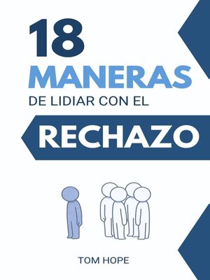 cover image of 18 Maneras De Lidiar Con El Rechazo